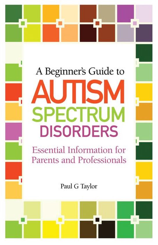 A Beginner's Guide to Autism Spectrum Disorders - cover