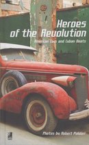 Heroes Of The Revolution Mini: American Cars And Cuban Beats