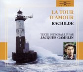 Jacques Gamblin - Rachilde: La Tour D' Amour (4 CD)