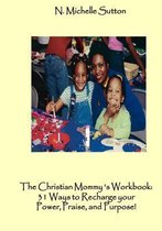 The Christian Mommy's Workbook