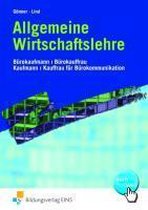 Allgemeine Wirtschaftslehre. Lehr-/Fachbuch