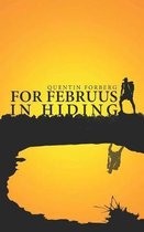 For Februus in Hiding
