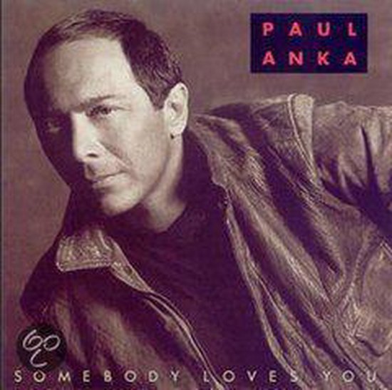 Paul Anka - Somebody loves you, Paul Anka | Muziek | bol