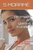 Aromaer af glemte kvinder