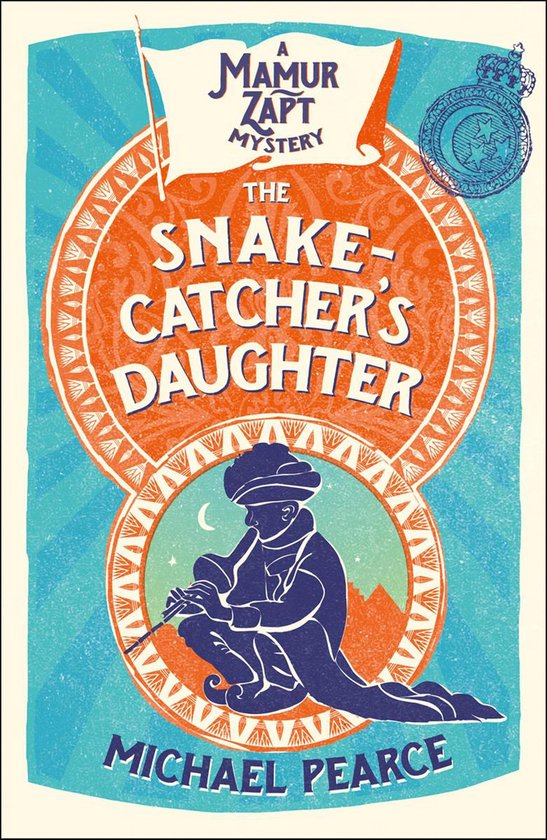 Mamur Zapt 8 - The Snake-Catcher’s Daughter - cover