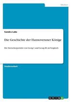 Die Geschichte der Hannoveraner Koenige