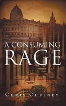 A Consuming Rage