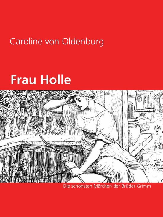 Geschichten mit märchenhaften Illustrationen 10 - Frau Holl ... - cover