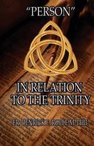 Person  In Relation to The Trinity