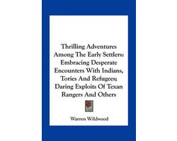 Thrilling Adventures Among the Early Settlers