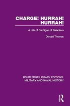 Routledge Library Editions: Military and Naval History - Charge! Hurrah! Hurrah!