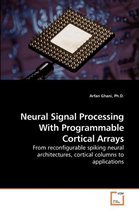 Neural Signal Processing With Programmable Cortical Arrays