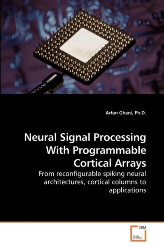 Neural Signal Processing With Programmable Cortical Arrays