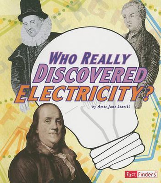 Who Really Discovered Electricity?