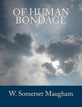 Of Human Bondage [large Print Edition]