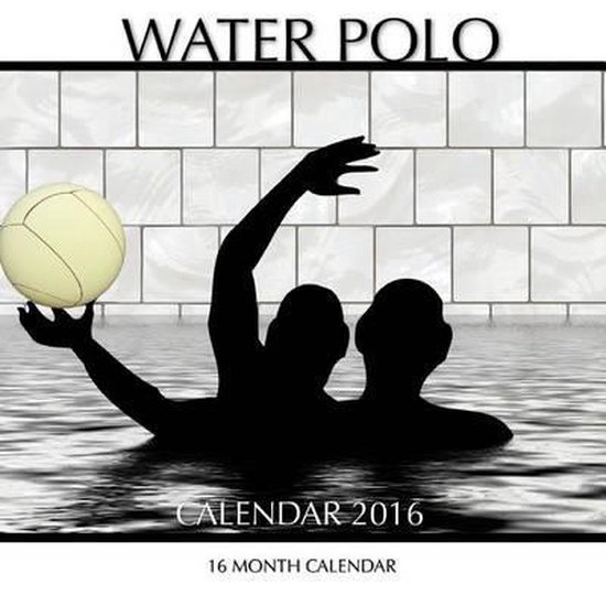 Water Polo Calendar 2016, Jack Smith 9781517487874 Boeken