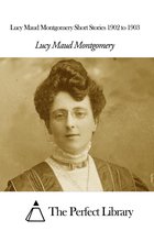 Omslag Lucy Maud Montgomery Short Stories 1902 to 1903