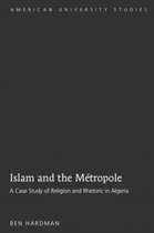 American University Studies- Islam and the Métropole