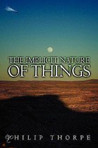 The Implicit Nature Of Things