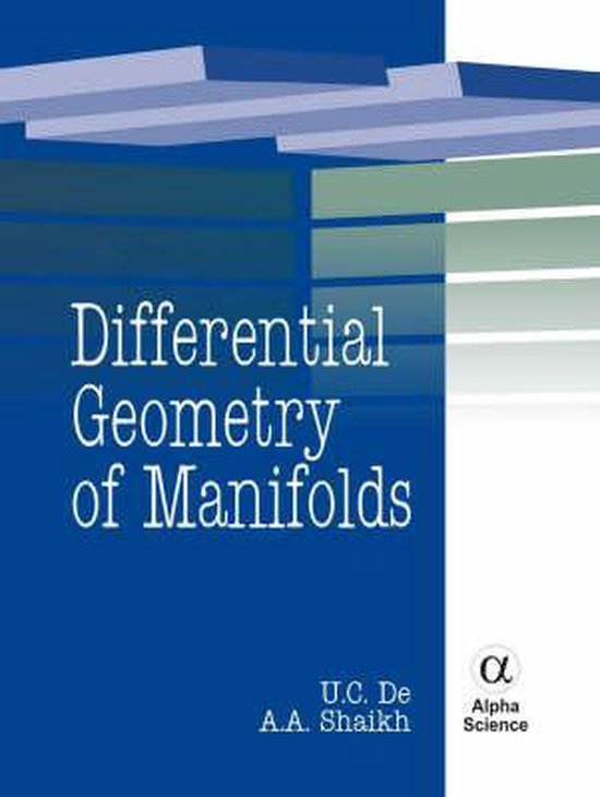 Differential Geometry of Manifolds 9781842653715 U. C. de Boeken
