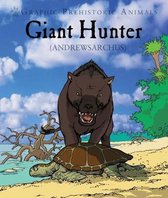 Graphic Prehistoric Animals- Giant Hunter