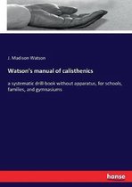 Watson's manual of calisthenics