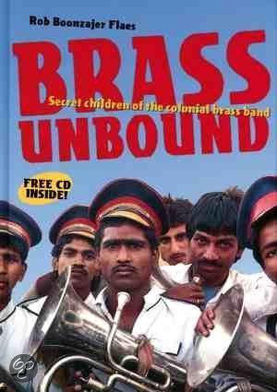Cover van het boek 'Brass unbound + CD' van Rob Boonzajer Flaes en R. Boonzajer Flaes