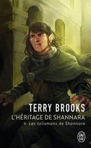 L'héritage de Shannara 4 - L'héritage de Shannara (Tome 4) - Les talismans de Shannara