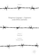 Dangerous Language — Esperanto under Hitler and Stalin