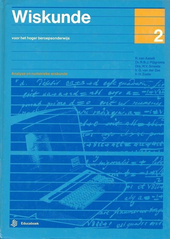 R. van Asselt e.a. - 2 Wiskunde voor het hoger beroepsonderwys