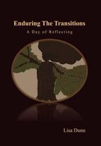 Enduring the Transitions