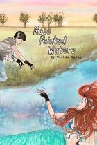 Rose Painted Waters