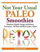 Not Your Usual Paleo Smoothies