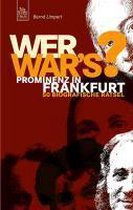 Wer war's? Prominenz in Frankfurt