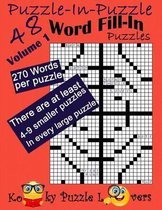 Puzzle-in-Puzzle Word Fill-In, Volume 1, Over 270 words per puzzle