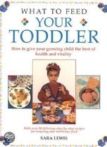 What To Feed Your Toddler