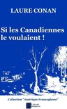 Amérique Francophone - Si les Canadiennes le voulaient !