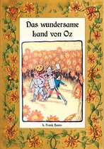 Die Oz-Bücher 2 - Das wundersame Land von Oz - Die Oz-Bücher Band 2