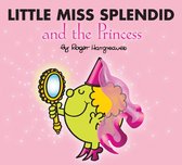 Mr. Men and Little Miss - Little Miss Splendid and the Princess