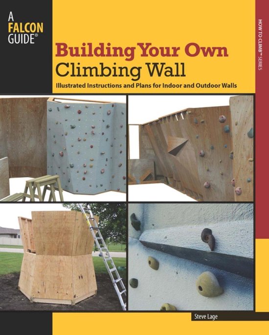 How To Climb Series - Building Your Own Climbing Wall - cover