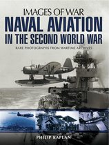 Images of War - Naval Aviation in the Second World War