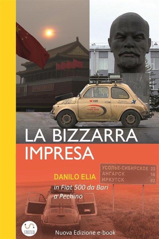 La bizzarra impresa. In Fiat 500 dall'Italia alla Cina - cover