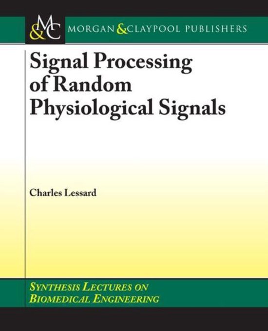 Signal Processing of Random Physiological Signals 9781598290387