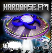 Hardbase.Fm Volume Three!