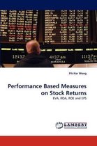 Performance Based Measures on Stock Returns