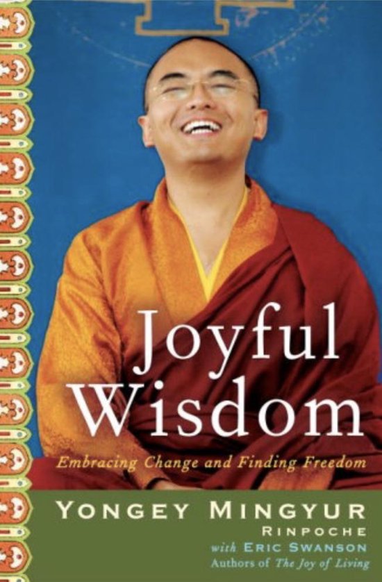 Couverture de livre avec Yongey Mingyur Rinpoche en robe orange et rouge, souriant. Texte : Joyful Wisdom.