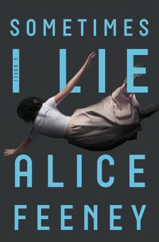 Couverture de livre avec le titre 'SOMETIMES I LIE' en lettres bleues. Une femme en chemise blanche et jupe marron tombe.
