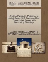 Andimo Pappadio, Petitioner, V. United States. U.S. Supreme Court Transcript of Record with Supporting Pleadings