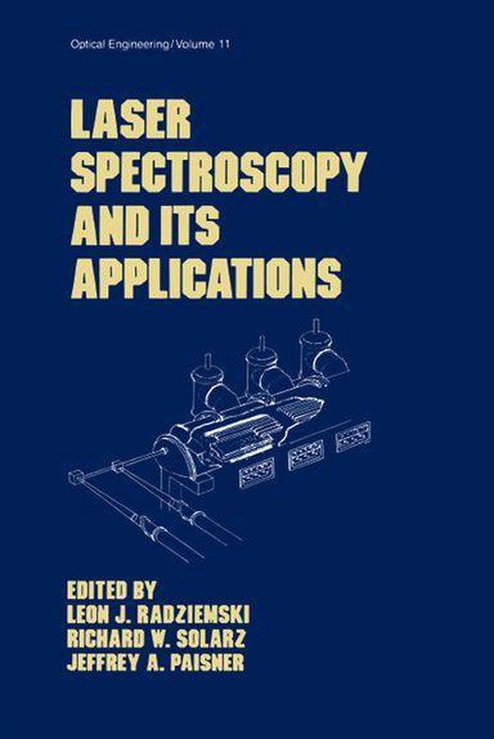 Laser Spectroscopy and its Applications (ebook), Richard W. Solarz 9781351435611