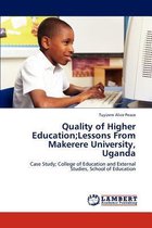 Quality of Higher Education;lessons from Makerere University, Uganda